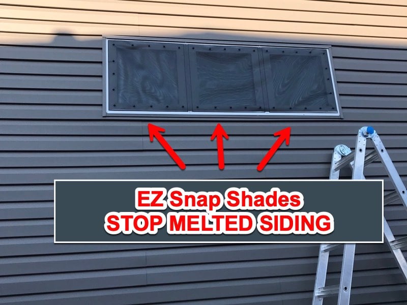 EZ Snap Shades Stop Melted Siding Review Photo from Brad W
