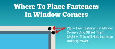 Where to mount both fasteners in window corners for EZ Snap shade screen.