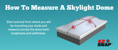How to measure a skylight dome