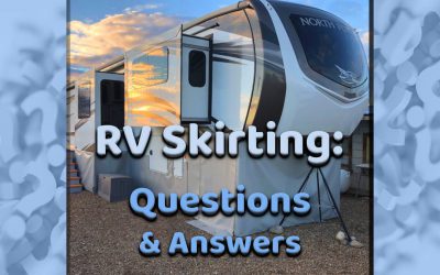 RV Skirting – The “How to” and “What is” Questions and Answers.