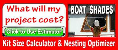 Kit Size Calculator for Boat Shades - Click for Estimate