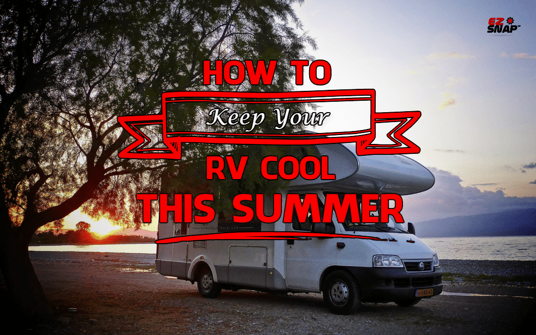 How to keep your RV cool